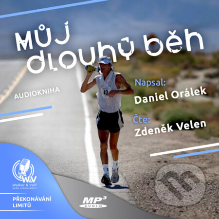 Audiokniha: Můj dlouhý běh (Daniel Orálek). Walker & Volf - audio vydavatelství, 2015 Audiokniha: Můj dlouhý běh (Daniel Orálek). Walker & Volf - audio vydavatelství, 2015