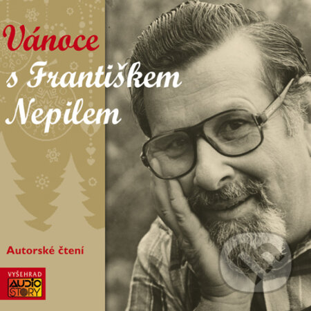 Audiokniha: Vánoce s Františkem Nepilem (František Nepil). AudioStory, 2015 Audiokniha: Vánoce s Františkem Nepilem (František Nepil). AudioStory, 2015
