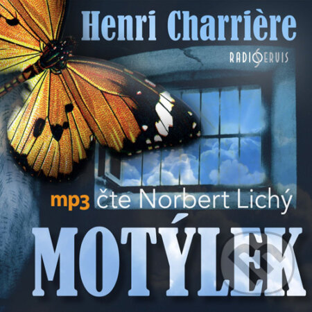 Audiokniha: Motýlek (Henri Charri?re). Radioservis, 2015 Audiokniha: Motýlek (Henri Charri?re). Radioservis, 2015