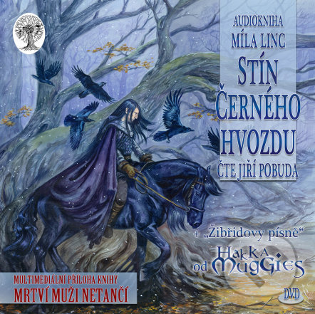 Audiokniha: Stín Černého hvozdu (Míla Linc). Straky na vrbě, 2016 Audiokniha: Stín Černého hvozdu (Míla Linc). Straky na vrbě, 2016