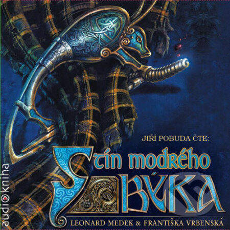 Audiokniha: Stín modrého býka (Františka Vrbenská a Leonard Medek). Straky na vrbě, 2016 Audiokniha: Stín modrého býka (Františka Vrbenská a Leonard Medek). Straky na vrbě, 2016