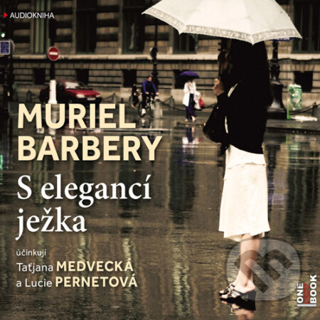 Audiokniha: S elegancí ježka (Muriel Barbery). OneHotBook, 2015 Audiokniha: S elegancí ježka (Muriel Barbery). OneHotBook, 2015