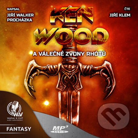 Audiokniha: Ken Wood a válečné zvony Rhótů (Jiří Walker Procházka). Walker & Volf - audio vydavatelství, 2015 Audiokniha: Ken Wood a válečné zvony Rhótů (Jiří Walker Procházka). Walker & Volf - audio vydavatelství, 2015