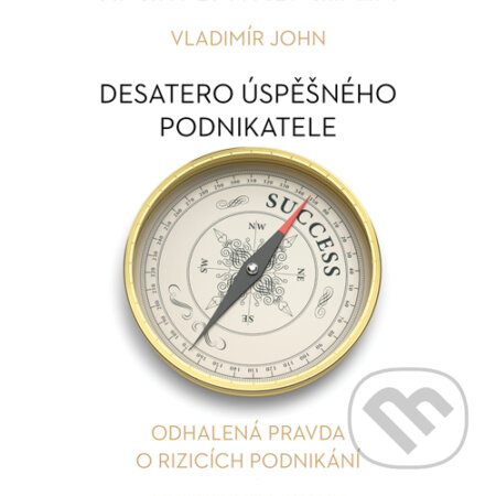 Audiokniha: Desatero úspěšného podnikatele (Vladimír John). Meriglobe Advisory House, 2015 Audiokniha: Desatero úspěšného podnikatele (Vladimír John). Meriglobe Advisory House, 2015