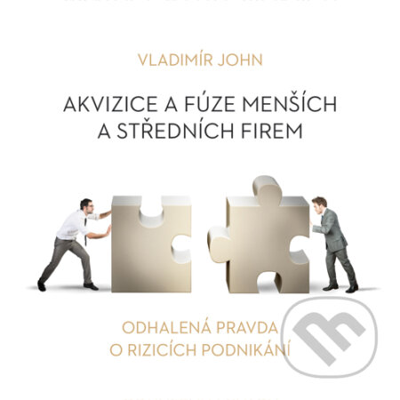 Audiokniha: Akvizice a fúze menších a středních firem (Vladimír John). Meriglobe Advisory House, 2015 Audiokniha: Akvizice a fúze menších a středních firem (Vladimír John). Meriglobe Advisory House, 2015