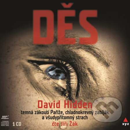 Audiokniha: Děs (David Hidden). XYZ, 2016 Audiokniha: Děs (David Hidden). XYZ, 2016