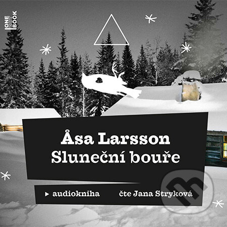 Audiokniha: Sluneční bouře (Asa Larsson). OneHotBook, 2016 Audiokniha: Sluneční bouře (Asa Larsson). OneHotBook, 2016
