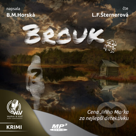 Audiokniha: Brouk (B.M. Horská). Walker & Volf - audio vydavatelství, 2016 Audiokniha: Brouk (B.M. Horská). Walker & Volf - audio vydavatelství, 2016
