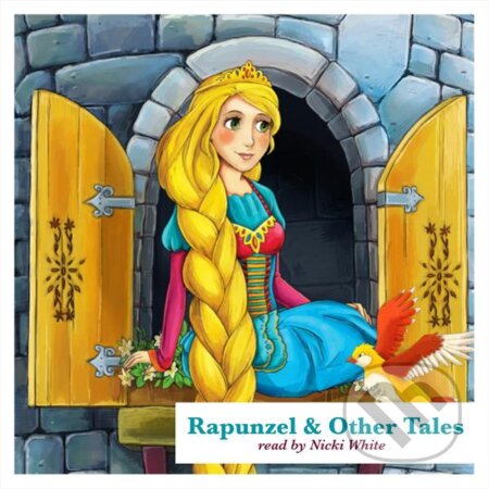Audiokniha: Rapunzel and Other Tales (Bratia Grimmovci, Hans Christian Andersen, Jacob Grimm a Wilhelm Grimm). Lark Audiobooks, 2016 Audiokniha: Rapunzel and Other Tales (Bratia Grimmovci, Hans Christian Andersen, Jacob Grimm a Wilhelm Grimm). Lark Audiobooks, 2016