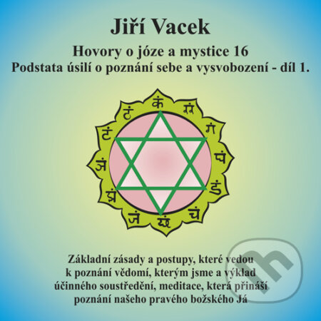 Audiokniha: Hovory o józe a mystice 16 (Jiří Vacek). Jiří Krutina, 2016 Audiokniha: Hovory o józe a mystice 16 (Jiří Vacek). Jiří Krutina, 2016