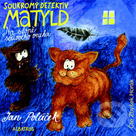 Audiokniha: Soukromý detektiv Matyld (Jan Poláček). SewandSo, 2016 Audiokniha: Soukromý detektiv Matyld (Jan Poláček). SewandSo, 2016