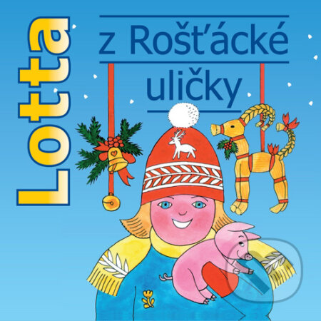 Audiokniha: Lotta z Rošťácké uličky (Astrid Lindgrenová). SewandSo, 2016 Audiokniha: Lotta z Rošťácké uličky (Astrid Lindgrenová). SewandSo, 2016