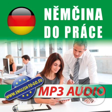 Audiokniha: Němčina do práce (Rôzni Autori). Poslechová angličtina, 2016 Audiokniha: Němčina do práce (Rôzni Autori). Poslechová angličtina, 2016