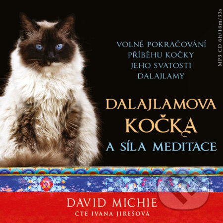 Audiokniha: Dalajlamova koc?ka a si?la meditace (David Michie). Synergie, 2016 Audiokniha: Dalajlamova koc?ka a si?la meditace (David Michie). Synergie, 2016