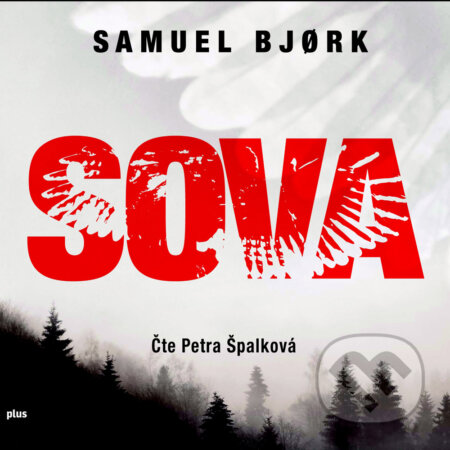 Audiokniha: Sova (Samuel Bjork). Plus, 2016 Audiokniha: Sova (Samuel Bjork). Plus, 2016