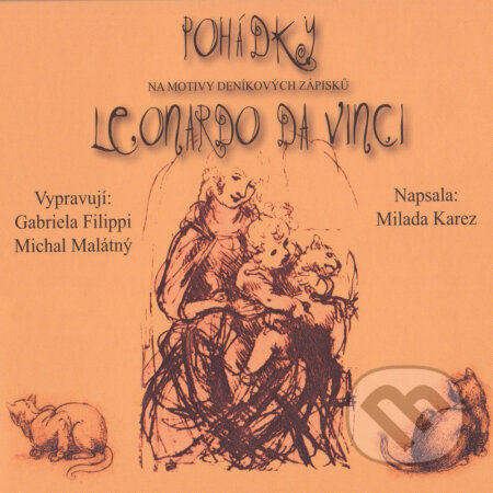 Audiokniha: Pohádky - Leonardo Da Vinci (Milada Karez). Země pohádek, 2016 Audiokniha: Pohádky - Leonardo Da Vinci (Milada Karez). Země pohádek, 2016