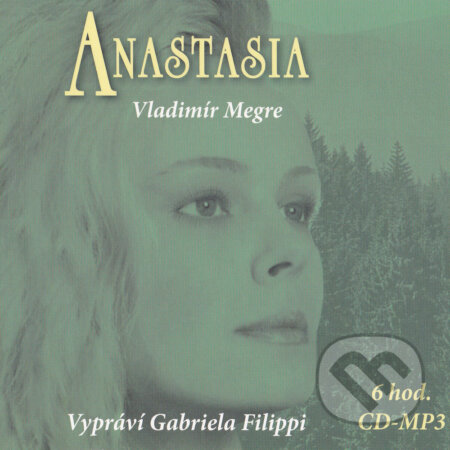 Audiokniha: Anastasia (Vladimír Megre). Země pohádek, 2016 Audiokniha: Anastasia (Vladimír Megre). Země pohádek, 2016
