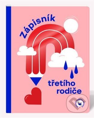 Kniha: Zápisník třetího rodiče (Kamila Šimůnková Petrovská). Happy Parent Books, 2024 Kniha: Zápisník třetího rodiče (Kamila Šimůnková Petrovská). Happy Parent Books, 2024