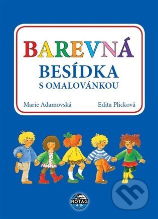 Kniha: Barevná besídka s omalovánkou (Marie Adamovská). Rotag, 2024 Kniha: Barevná besídka s omalovánkou (Marie Adamovská). Rotag, 2024