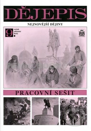 Kniha: Dějepis pro 9. ročník základní školy - Nejnovější dějiny - Pracovní sešit (František Parkan). SPN - pedagogické nakladatelství, 2010 Kniha: Dějepis pro 9. ročník základní školy - Nejnovější dějiny - Pracovní sešit (František Parkan). SPN - pedagogické nakladatelství, 2010