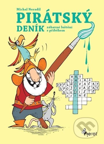 Kniha: Pirátský deník (Michal Neradil). Pierot, 2024 Kniha: Pirátský deník (Michal Neradil). Pierot, 2024