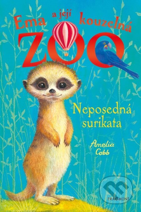 Kniha: Ema a její kouzelná zoo: Neposedná surikata (Amelia Cobb). Nakladatelství Fragment, 2024 Kniha: Ema a její kouzelná zoo: Neposedná surikata (Amelia Cobb). Nakladatelství Fragment, 2024