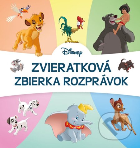 Kniha: Disney: Zvieratková zbierka rozprávok (Alicanto). Alicanto, 2024 Kniha: Disney: Zvieratková zbierka rozprávok (Alicanto). Alicanto, 2024