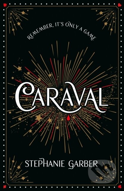 Kniha: Caraval (Stephanie Garber). Hodderscape, 2024 Kniha: Caraval (Stephanie Garber). Hodderscape, 2024