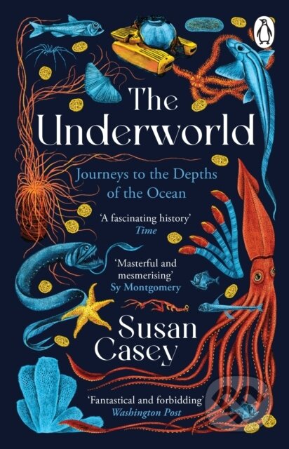 Kniha: The Underworld (Susan Casey). Penguin Books, 2024 Kniha: The Underworld (Susan Casey). Penguin Books, 2024