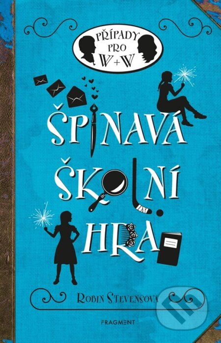 Kniha: Špinavá školní hra (Robin Stevens). Nakladatelství Fragment, 2024 Kniha: Špinavá školní hra (Robin Stevens). Nakladatelství Fragment, 2024