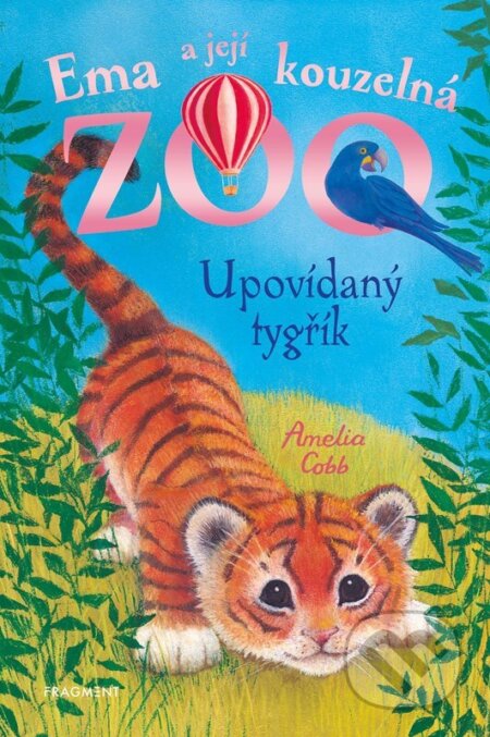 Kniha: Ema a její kouzelná zoo: Upovídaný tygřík (Amelia Cobb). Nakladatelství Fragment, 2024 Kniha: Ema a její kouzelná zoo: Upovídaný tygřík (Amelia Cobb). Nakladatelství Fragment, 2024