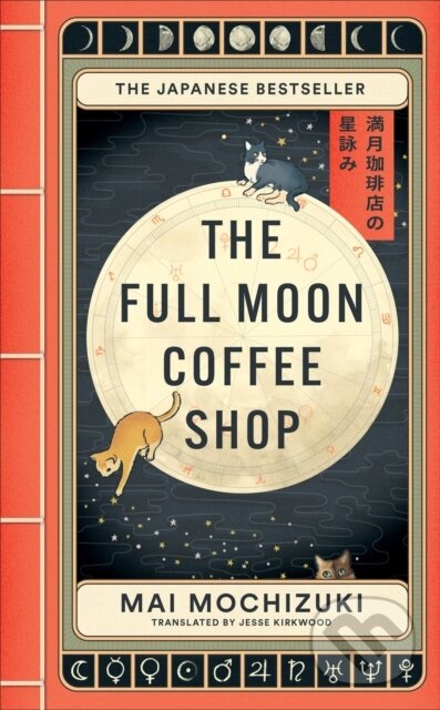 Kniha: The Full Moon Coffee Shop (Mai Mochizuki). Brazen, 2024 Kniha: The Full Moon Coffee Shop (Mai Mochizuki). Brazen, 2024