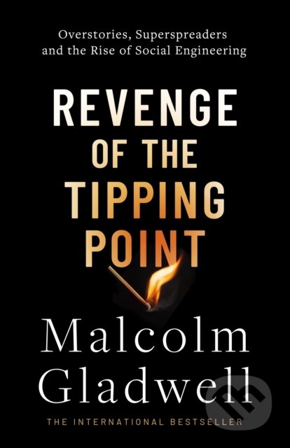 Kniha: Revenge of the Tipping Point (Malcolm Gladwell). Abacus, 2024 Kniha: Revenge of the Tipping Point (Malcolm Gladwell). Abacus, 2024