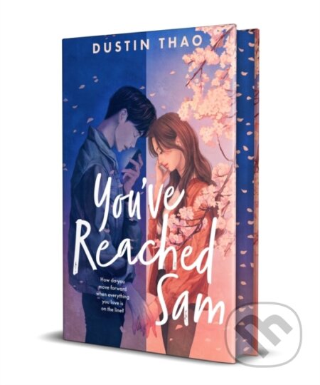 Kniha: You've Reached Sam (Dustin Thao). Pan Books, 2024 Kniha: You've Reached Sam (Dustin Thao). Pan Books, 2024