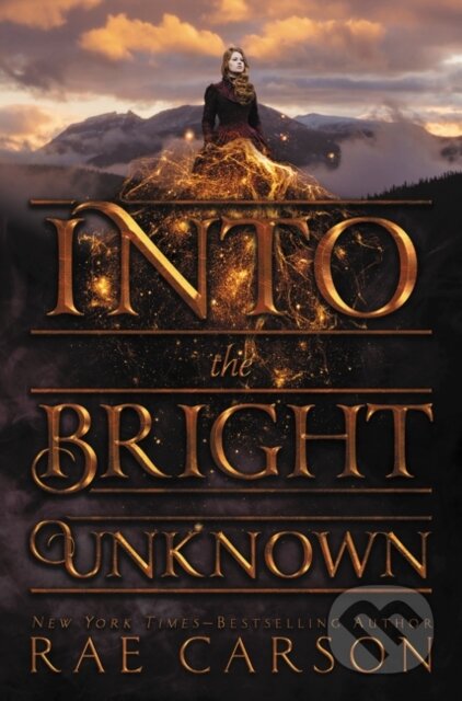Kniha: Into the Bright Unknown (Rae Carson). Greenwillow Books, 2018 Kniha: Into the Bright Unknown (Rae Carson). Greenwillow Books, 2018