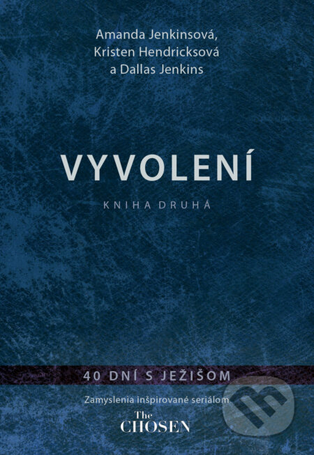 E-kniha: Vyvolení – kniha druhá (Amanda Jenkins, Dallas Jenkins a Kristen Hendricks). Kumran, 2024 E-kniha: Vyvolení – kniha druhá (Amanda Jenkins, Dallas Jenkins a Kristen Hendricks). Kumran, 2024