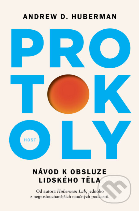 Kniha: Protokoly (Andrew Huberman). Host, 2027 Kniha: Protokoly (Andrew Huberman). Host, 2027
