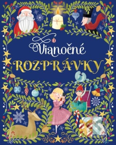 Kniha: Vianočné rozprávky (Svojtka&Co.). Svojtka&Co., 2024 Kniha: Vianočné rozprávky (Svojtka&Co.). Svojtka&Co., 2024