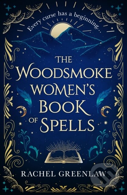 Kniha: The Woodsmoke Women's Book of Spells (Rachel Greenlaw). HQ, 2024 Kniha: The Woodsmoke Women's Book of Spells (Rachel Greenlaw). HQ, 2024