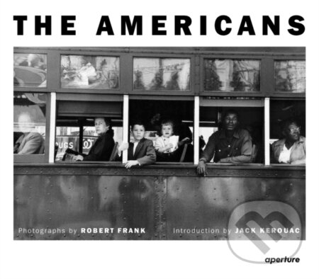 Kniha: The Americans (Jack Kerouac a Robert Frank). Steidl Verlag, 2024 Kniha: The Americans (Jack Kerouac a Robert Frank). Steidl Verlag, 2024