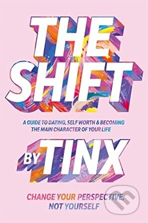 Kniha: The Shift (Tinx). Bluebird, 2023 Kniha: The Shift (Tinx). Bluebird, 2023