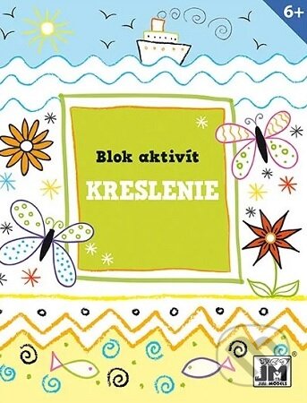 Kniha: Blok aktivít - Kreslenie (Jiří Models). Jiří Models, 2024 Kniha: Blok aktivít - Kreslenie (Jiří Models). Jiří Models, 2024
