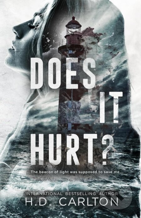 Kniha: Does It Hurt? (H.D. Carlton). Hailey Carlton, 2022 Kniha: Does It Hurt? (H.D. Carlton). Hailey Carlton, 2022