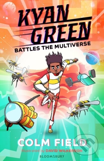 Kniha: Kyan Green Battles the Multiverse (Colm Field). Bloomsbury, 2024 Kniha: Kyan Green Battles the Multiverse (Colm Field). Bloomsbury, 2024