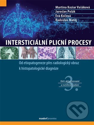 Kniha: Intersticiální plicní procesy (Autorský kolektív). Maxdorf, 2024 Kniha: Intersticiální plicní procesy (Autorský kolektív). Maxdorf, 2024