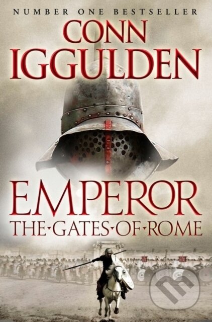 Kniha: The Gates of Rome (Conn Iggulden). HarperCollins, 2011 Kniha: The Gates of Rome (Conn Iggulden). HarperCollins, 2011