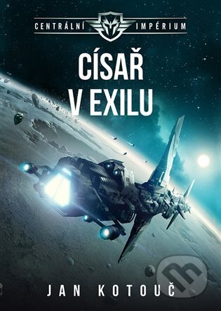 Kniha: Císař v exilu (Jan Kotouč). Brokilon, 2024 Kniha: Císař v exilu (Jan Kotouč). Brokilon, 2024