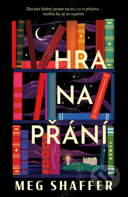 Kniha: Hra na přání (Meg Shaffer), 2024 Kniha: Hra na přání (Meg Shaffer), 2024