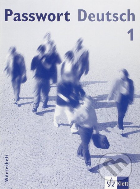 Kniha: Passwort Deutsch 1 - Slovníček (5-dílný) (Christian Fandrych, Dorothea Dane a Ulrike Albrecht). Klett, 2011 Kniha: Passwort Deutsch 1 - Slovníček (5-dílný) (Christian Fandrych, Dorothea Dane a Ulrike Albrecht). Klett, 2011