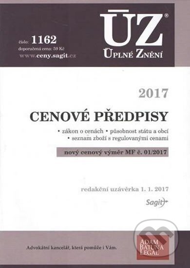 Kniha: Úplné Znění 1162 Cenové předpisy 2017 (Sagit). Sagit, 2016 Kniha: Úplné Znění 1162 Cenové předpisy 2017 (Sagit). Sagit, 2016